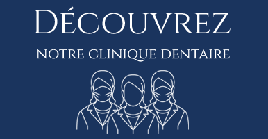 Découvrez notre clinique dentaire